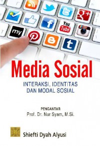 Image of Media Sosial : Interaksi,Identitas dan Modal Sosial